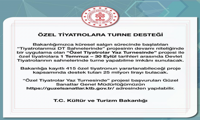 ÖZEL TİYATROLARA TURNE DESTEĞİ